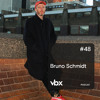 VBX #48 - Podcast by Bruno Schmidt DJ mix artwork - Electronic music tracklist cover image