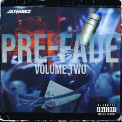 PRE-FADE VOLUME 2
