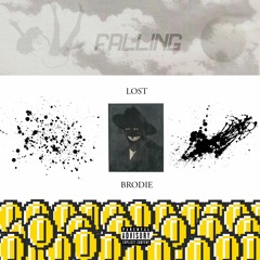 LO$T BRODIE - FALLING