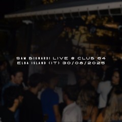 Sam Bignardi LIVE @ CLUB 64 Elba Island (IT) 30/08/2025