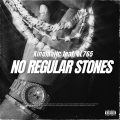 NO REGULAR STONES FEAT. LL765