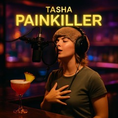 Tasha - Painkiller
