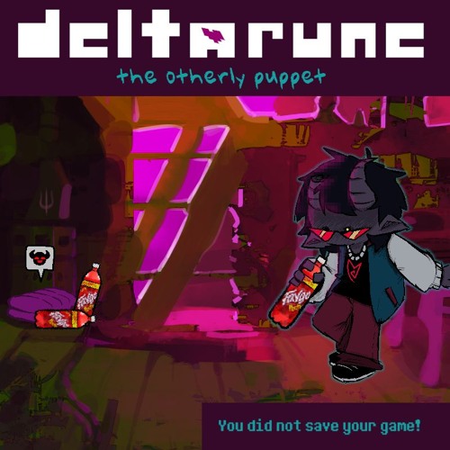 [deltarune: the otherly puppet] - You did not save your game!