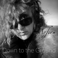 Down To The Ground - (Latest Release snip)