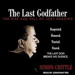 ❤pdf The Last Godfather: The Rise and Fall of Joey Massino