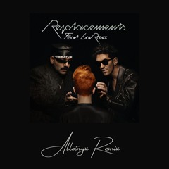 Chromeo - Replacements feat. La Roux (Alloinyx Remix)
