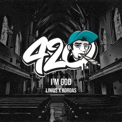 Linius Ft. Kordas - I'M GOD