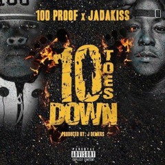 100 Proof  Ft. Jadakiss -Murda Dem ( Ten Toes Down ) - [Produced By J.Demers] - The Lost Tape