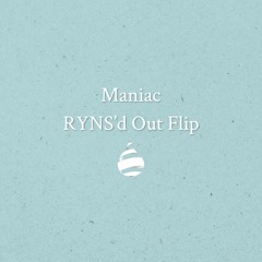 Michael Sembello - Maniac (RYNS'd Out Flip)
