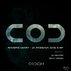 Raver's Diary - Ja Passava Das 5 Dj Dextro Remix SCEDIT