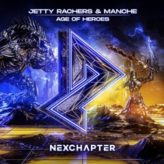 Jetty Rachers & Manche - Age Of Heroes