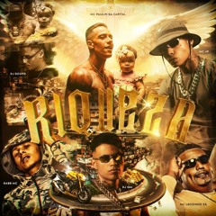 RIQUEZA - DJ GM, DJ Books, MC Paulin da Capital, Gabb MC, J9 e MC Leozinho ZS