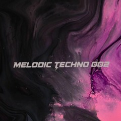 Melodic Techno 002