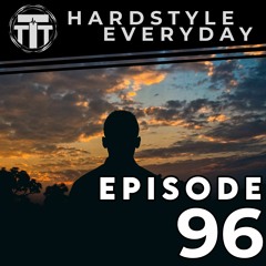 TTT Hardstyle Everyday | Episode 96