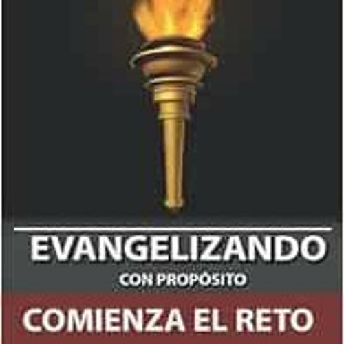 [Get] EBOOK 📌 Evangelizando con propósito: Vosotros sois la luz del mundo (Spanish E
