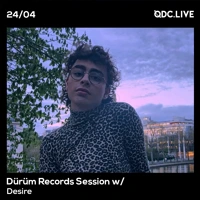 Soundcloud podcast image for Dürüm Records Session w/ Desire 