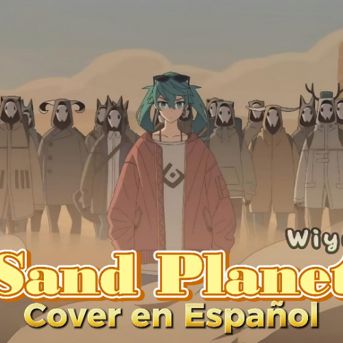 Sand Planet「砂の惑星」| HACHI | Cover en Español