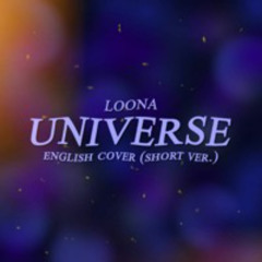 LOONA - Universe (English Cover)