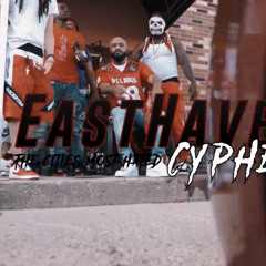 EastHaven Cypher - The Cities Most Hated