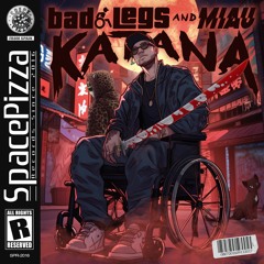 Bad Legs & MIAU - Katana [Out Now]
