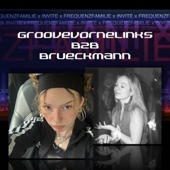 Groovevornelinks b2b Brückmann // FrequenzFamilie X in:vite - 12.04.2025