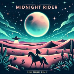 Midnight Rider (Sean Feeney Bootleg)