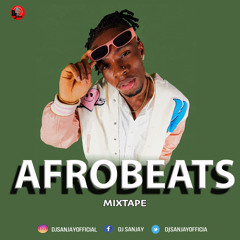 DJ Sanjay Afrobeats Mixtape October 2022