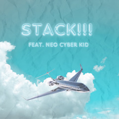 STACK!!! feat. NEO CYBER KID