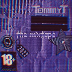 TOMMY T X CANNING Mc -  THE MIXTAPE 2022