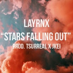 "Stars Falling Out" (Prod. Tsurreal x Jkei)