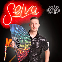 SELVA CLUB ▪ DJ Set [Eletro Hits]