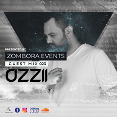 ZOMBORA guest mix 023 by OZZii