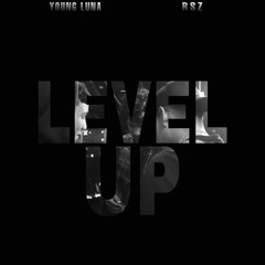 Level Up - YOUNG LUNA x RSZ