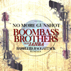Boombassbrothers Feat. Jahba - No More Gunshot (Bassflexx Remix)