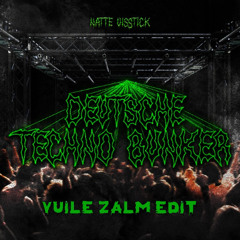 Natte Visstick - Deutsche Techno Bunker (Vuile Zalm Remix)