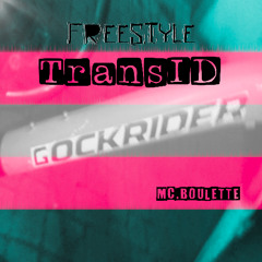 Freestyle TransID (ProdBy PARASIT.)