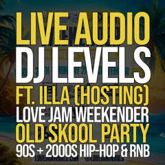 #LOVEJAMPORTUGAL | LIVE AUDIO | OLD SCHOOL PARTY | 90s & 2000s HIP HOP & RNB | @LEVSELECTS @ILLAMADI.TV