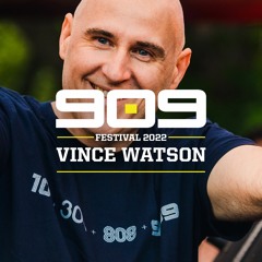 VINCE WATSON ▪ recorded at 909 Festival 2022