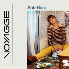 Taylor Swift - Anti Hero (Voyagge Remix)