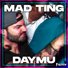 Daymu - Mad Ting (1K FREE DOWNLOAD)
