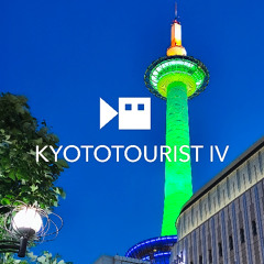 KYOTOTOURIST IV (teaser)