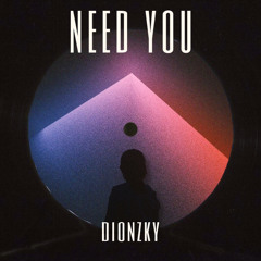 NEED YOU (prod by. jeejuh)