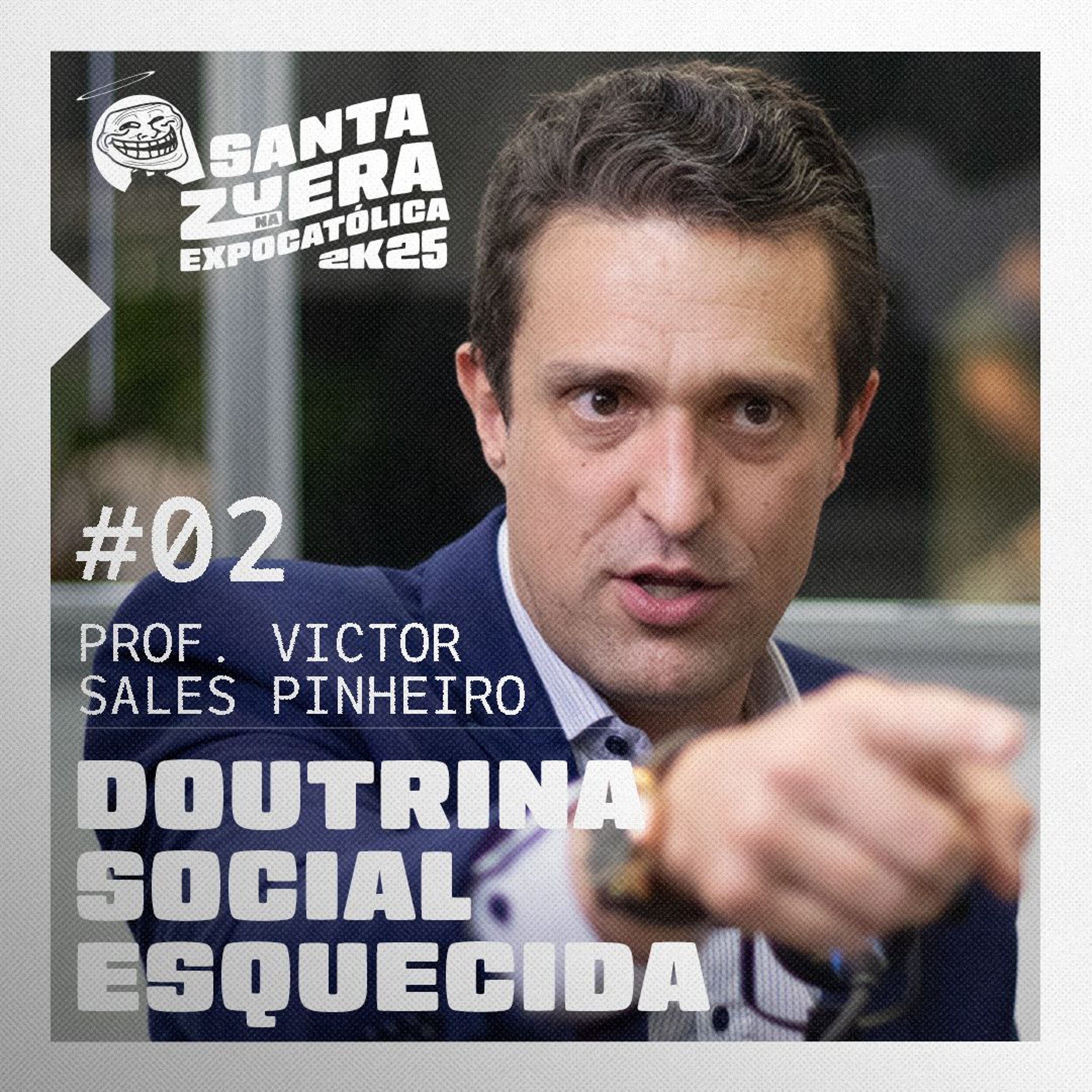 002- Doutrina Social Esquecida [feat. Professor Victor Sales Pinheiro] | Santa Zuera