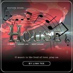 MIXTAPE HOUSE #1
