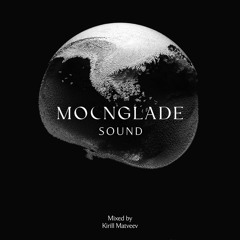 MOONGLADE SOUND w Kirill Matveev - 23.05.25