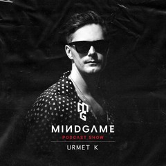 MINDSET #016 by Urmet K [Mindgame Podcast Show]