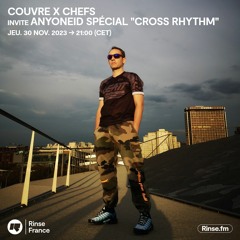 Couvre x Chefs : anyoneID spécial "Cross Rhythm" - 30 Novembre 2023