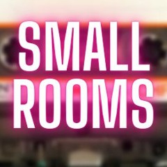 Small Rooms