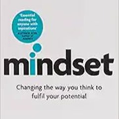 [Pdf]$$ Mindset - Updated Edition: Changing The Way You think To Fulfil Your Potential [DOWNLOADPDF]