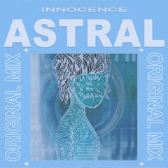 INNOCENCE - Astral - Original Mix.mp3
